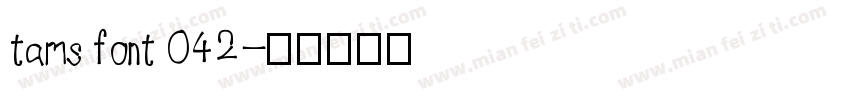 tams font 042字体转换